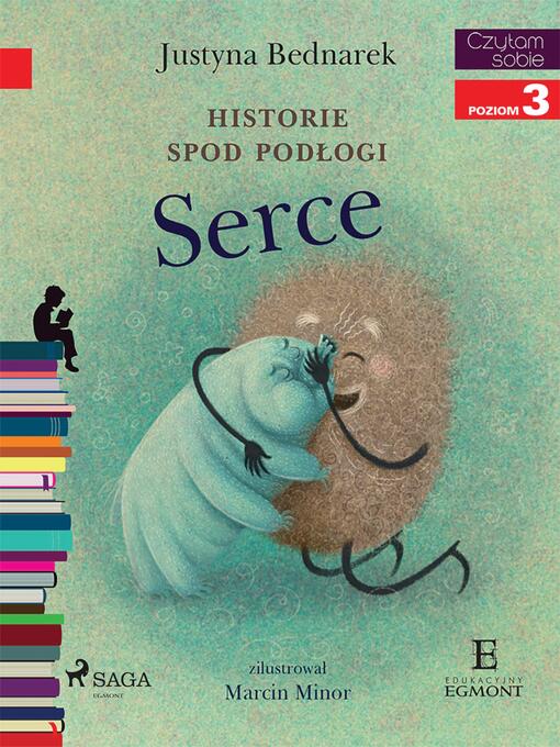Title details for Historie spod podłogi--Serce by Justyna Bednarek - Available